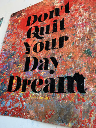 Don't Quit Your Day Dream 4 - Canvas