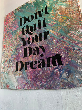 Don't Quit Your Day Dream 2 - Canvas