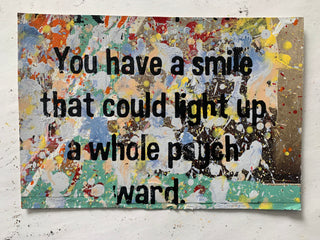 You Have a Smile That Can Light Up a Psych Ward