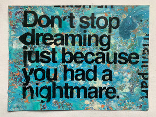 Don’t Stop Dreaming... (medium)