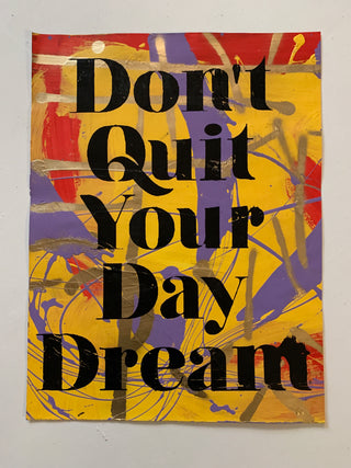 Don’t Quit Your Daydream on Paper - Large