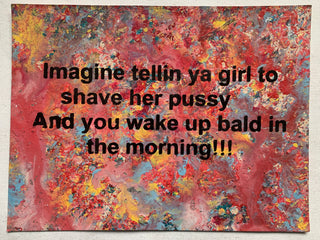 Imagine Telling Ya Girl... (medium)