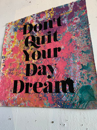 Don't Quit Your Day Dream 1 - Canvas