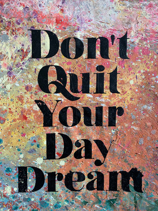 Don't Quit Your Day Dream 3 - Canvas