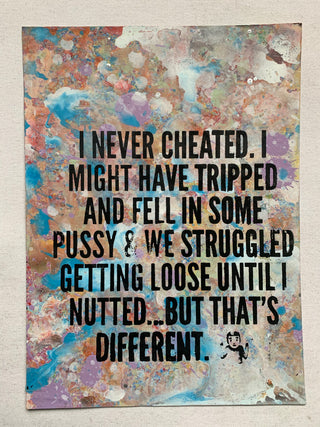 I Never Cheated... (medium)